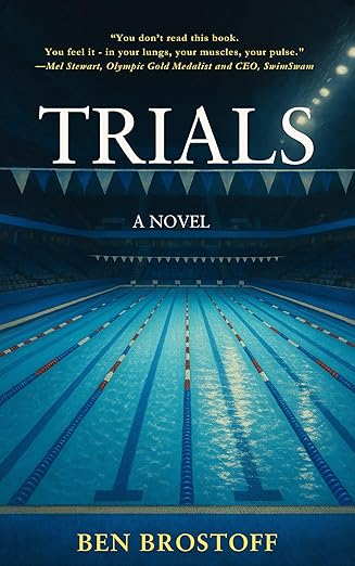 Trials: A Swimming Novel of Olympic Dreams and Redemption (Kindle Edition)