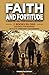 Faith and Fortitude: A Guid...