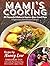 Mami's Cooking: 26 Flavourf...