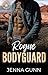 Rogue Bodyguard by Jenna Gunn Rogue Bodyguard by Jenna Gunn