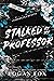 Stalked by my Professor (Le...