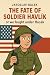 The Fate of Soldier Havlík ...