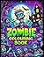 Zombie Colouring Book for K...
