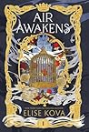 Air Awakens by Elise Kova Air Awakens by Elise Kova