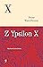 Z Ypsilon X by Peter Waterhouse