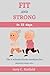 Fit And Strong In 15 Days by Jerry C. Hatfield
