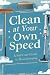 Clean at Your Own Speed: A ...