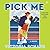 Pick Me: A Novel