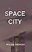 Space City: A Novel