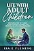 Life With Adult Children by Isa E Fleming