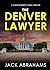 The Denver Lawyer