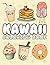 Kawaii food Coloring Book for Adults and Kids by Archie Moon