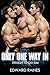 Only One Way In: Straight to Gay First Time MMM (big gay collection volume 2 (straight guy's first time mm romance bundle))