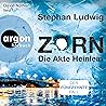 Zorn - Die Akte Heinlein by Stephan Ludwig