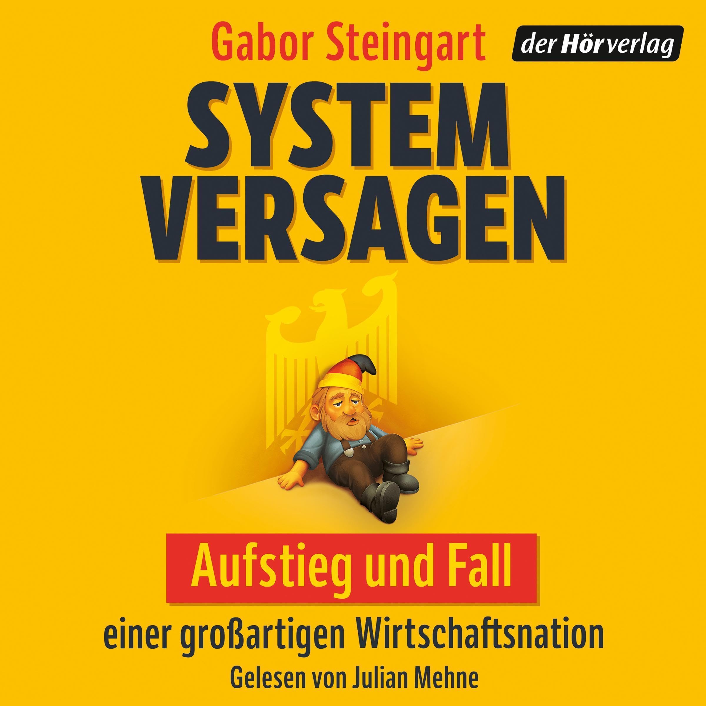 Systemversagen: Aufstieg und Fall einer großartigen Wirtschaftsnation (Audible Audio)