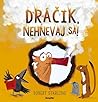 Dráčik, nehnevaj sa! by Robert Starling