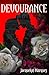DEVOURANCE (The Devourance ...