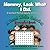 Mommy, Look What I Did by Latina Baker