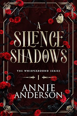 A Silence of Shadows (Whisperbound #1)