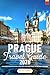 Prague Travel Guide 2026: Y...