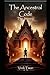 The Ancestral Code: The Journey