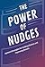 The Power of Nudges: Updated Strategies for Guiding Choices and Improving Results