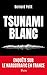 Le Tsunami blanc by Bernard Petit