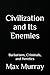 Civilization and Its Enemie...