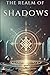 The Realm of Shadows