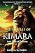The Scrolls of KIMARA, Last Days of Thrones: An Epic Tale of Kingdoms, Conspiracies, and Ancient Magic