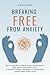 Breaking Free From Anxiety:...