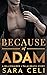 Because of Adam (Billionaires of Palm Beach #4)
