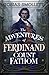 The Adventures of Ferdinand Count Fathom: Classic Satirical Fiction (Annotated)