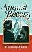 August Recess