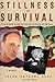 Stillness and Survival by Jacob Anthony Rose Stillness and Survival by Jacob Anthony Rose
