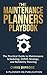 The Maintenance Planners Playbook by Chris Diprose
