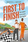 First to Finish by Rebecca J. Caffery
