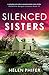 Silenced Sisters: A gripping and utterly unputdownable crime thriller (Detective Morgan Brookes Book 17)