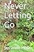 Never Letting Go