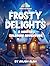 Frosty Delights: A Winter C...