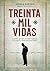 Treinta Mil Vidas by Sónia Louro