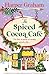 The Spiced Cocoa Café: A totally heart-warming, addictive and cozy Christmas romance (Maple Falls)