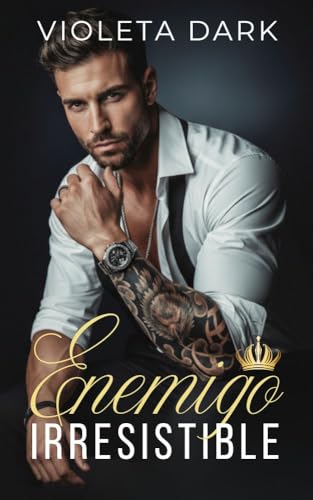 Enemigo Irresistible: Romance diferencia de edad (MOROZOV BRATVA nº 1) (Spanish Edition)