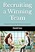 Recruiting a Winning Team: ...