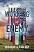 Working With The Enemy: A J...