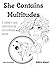 She Contains Multitudes: A Messy and Marvelous Adult Colouring Book