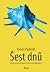 Šest dnů by Tomáš Padevět