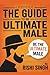 The Guide to Be Ultimate Male