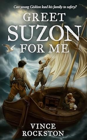 Greet Suzon for me: Can Gédéon lead his family to safety?