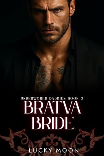 Bratva Bride (Underworld Daddies Book 3)